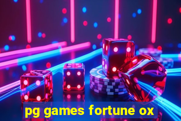 pg games fortune ox